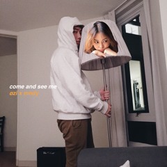 COMEANDSEEME x ØZI