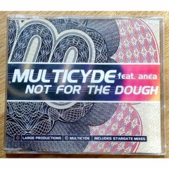 Multicyde - Not For The Dough [Instrumental]