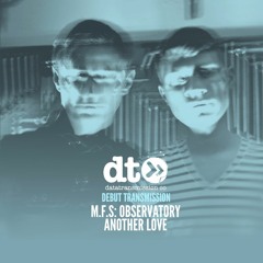 M.F.S: Observatory - Another Love