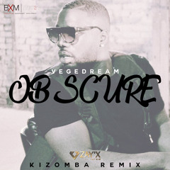 Dj Zay'X - Vegedream Obscure - Kizomba Remix