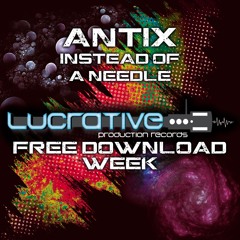 Antix - Instead of a Needle 🔥‼️FREE DOWNLOAD‼️🔥