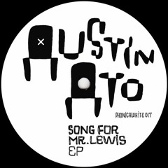 PREMIERE: Austin Ato - Song For Mr. Lewis [Phonica White]