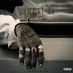J - Real - Raise Ya Hand(Prod. by NSC Producshunz)