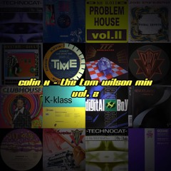 Colin H - Tom Wilson Mix Vol. 2 (Classic 90's Dance)