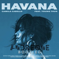 Camila Cabello - Havana (AndreOne Bootleg)