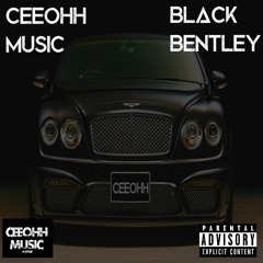 CEEOHH MUSIC | Black Bentley
