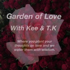The Garden Of Love (Unity Within The Community) - Ep.3 - 11 - 8-17