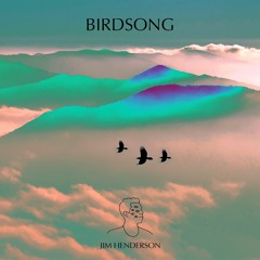 Jim Henderson - Birdsong