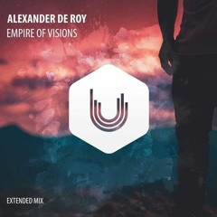 Alexander de Roy - Empire of Visions [Ultimo Records]