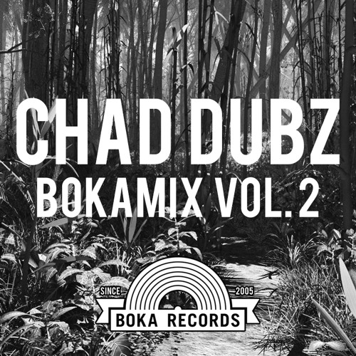 Chad Dubz Presents: BOKAMIX Vol. 2 [Download]