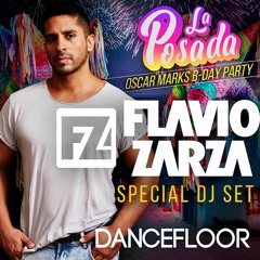 Flavio Zarza Special Set DanceFloor LA POSADA