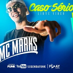 MC MARKS - Caso Sério ( DJ RD )