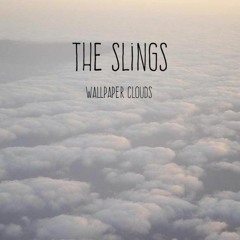The Slings - Wallpaper Clouds (Mixed by Music Craft)