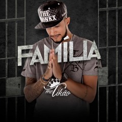 MC Tikão - Família