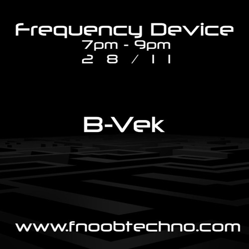 Frequency Device - B-Vek November BANGERS
