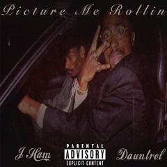 Picture Me Rollin Ft. Dauntrel Prod. By Paul Cabbin