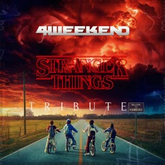 4weekend - Stranger Things - Theme Tribute] [FREE DL]