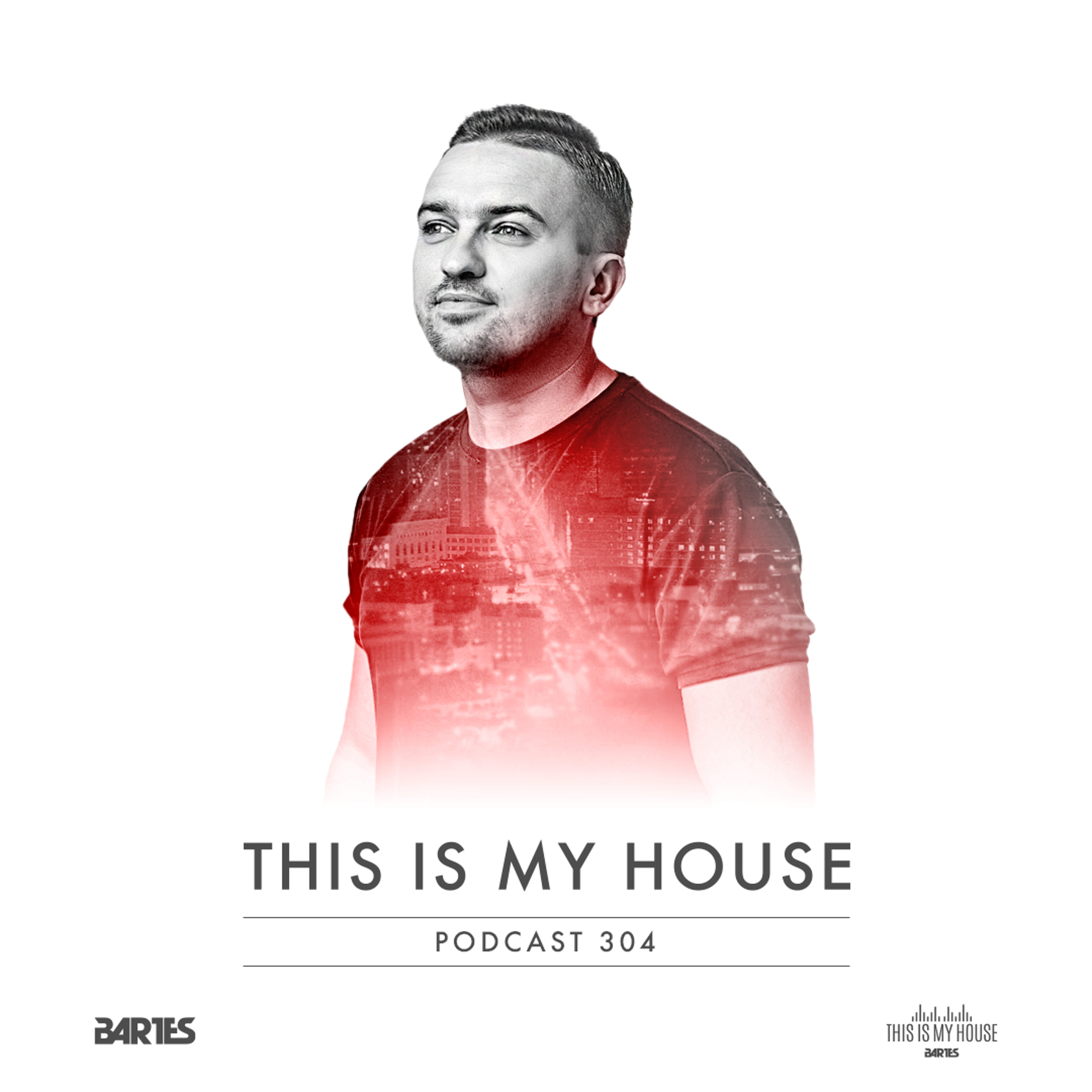 BARTES / THIS IS MY HOUSE