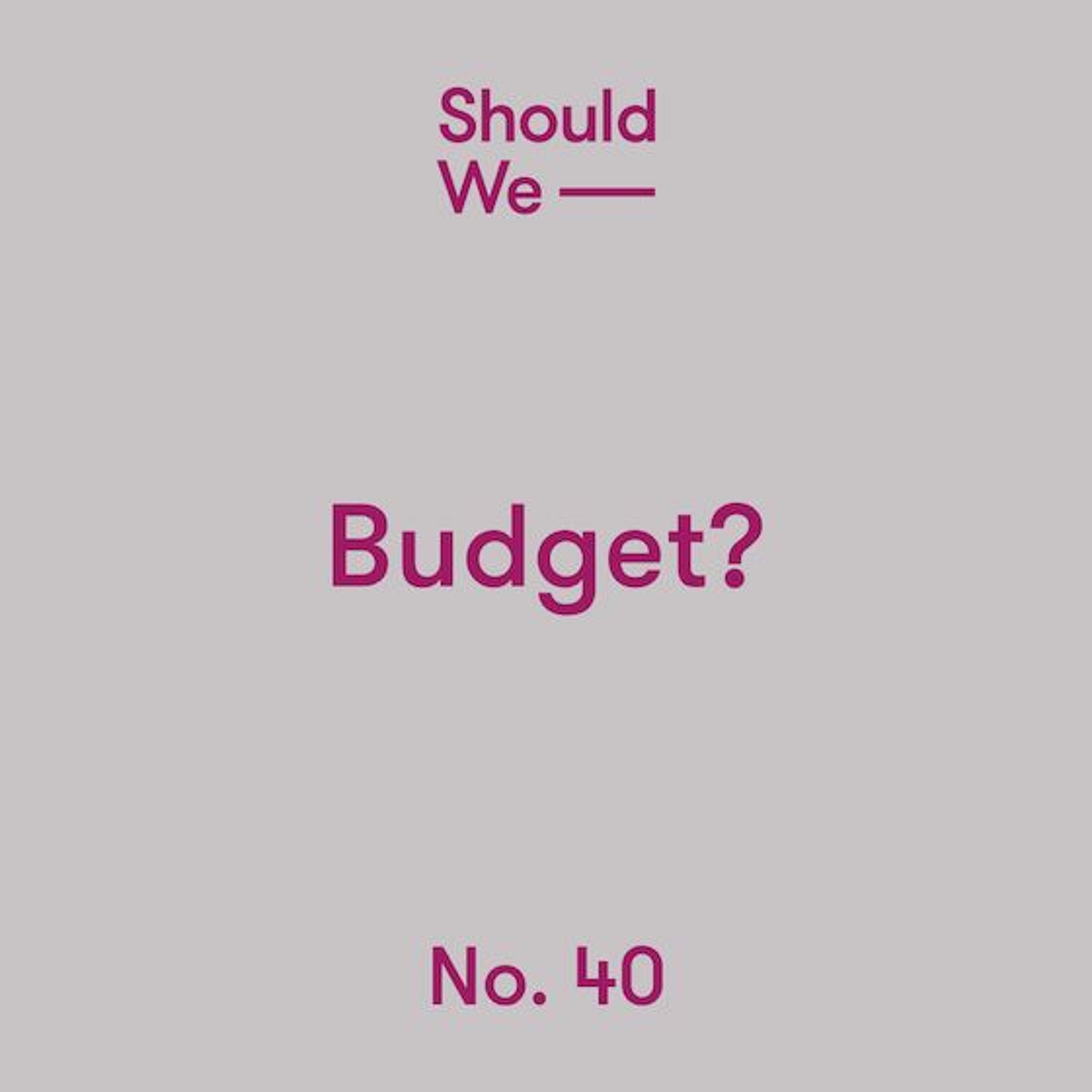 Should We