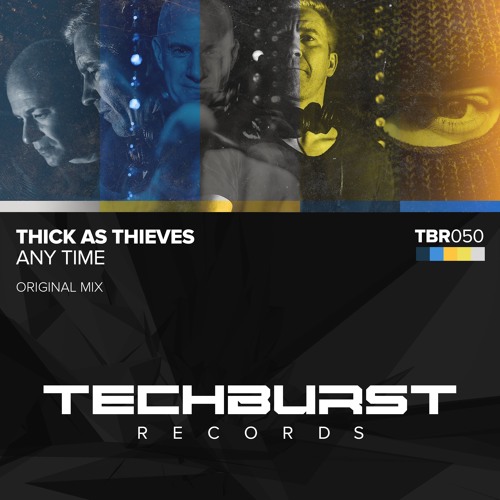 Thick As Thieves - Any Time