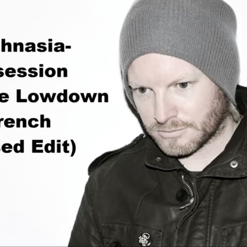 Technasia - Obsession (Hombre Lowdown French Kissed Edit)