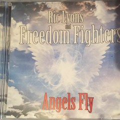 02 Angels Fly  - Written By Ric Lyons
