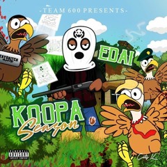 1 Edai - Koopa Season Intro Prod By Get Em Louie