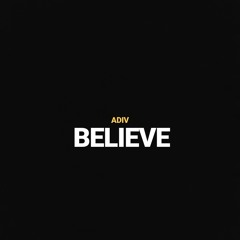Believe
