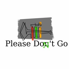 Please Don't Go