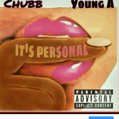 Chubb ft. Young A- Its personal official