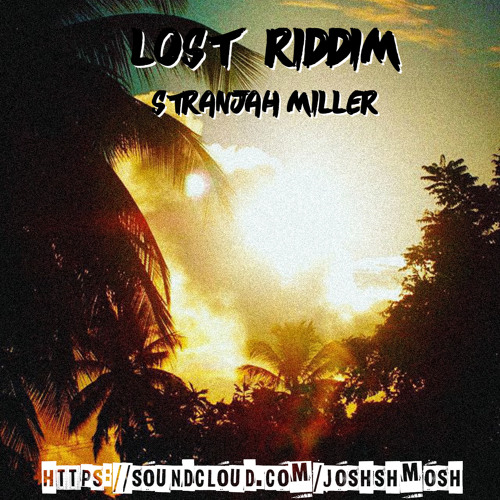Stranjah Miller - 'Ganja Farmer' (Lost Riddim)