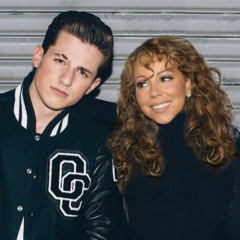 Obsessed For Attention (Charlie Puth x Mariah Carey)