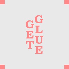 Get Glue