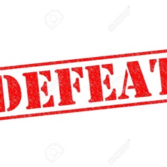 Defeat