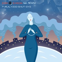 Deimos Moon Feat Nefta -  Paralyzed Shut - Eye (N0 TiTLE Remix)