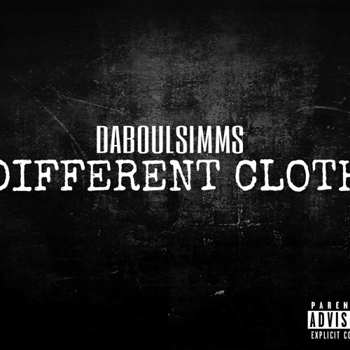 DaBoulSimms- Different Cloth