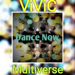 ViViC - Dance Now (Original Mix)
