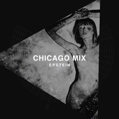 epstein (LA) - Chicago 001 (Deep Tech House DJ Mix)