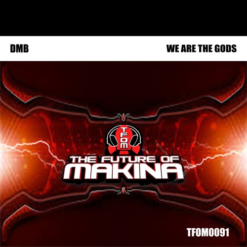 TFOM0091 : D_M_B - We Are The Gods (Original Mix)