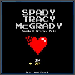Spady Tracy McGrady(prod. Yung Pocari)