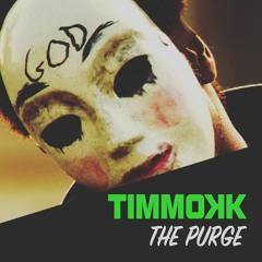 Timmokk - The Purge