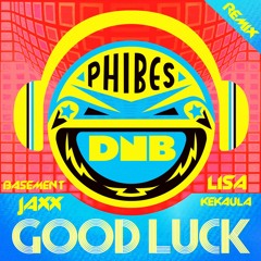 Phibes - Good Luck (The Radiactive Breakz Edit)