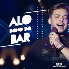 Wesley Safadão - Alô Dono Do Bar