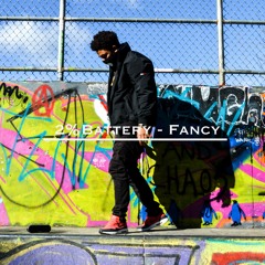 2%Battery - Fancy [Pinky Up] (Prod. supahoes)
