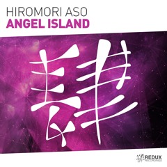 Hiromori Aso - Angel Island [Out Now]