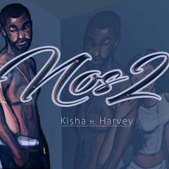 NOS DOS kisha  ft Harvey  (Prod by Goodfellasz mixed by Slick)