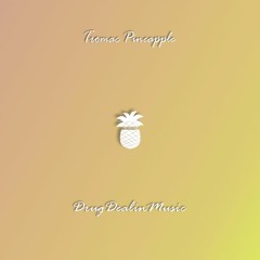 Tromac Pineapple - DrugDealinMusic