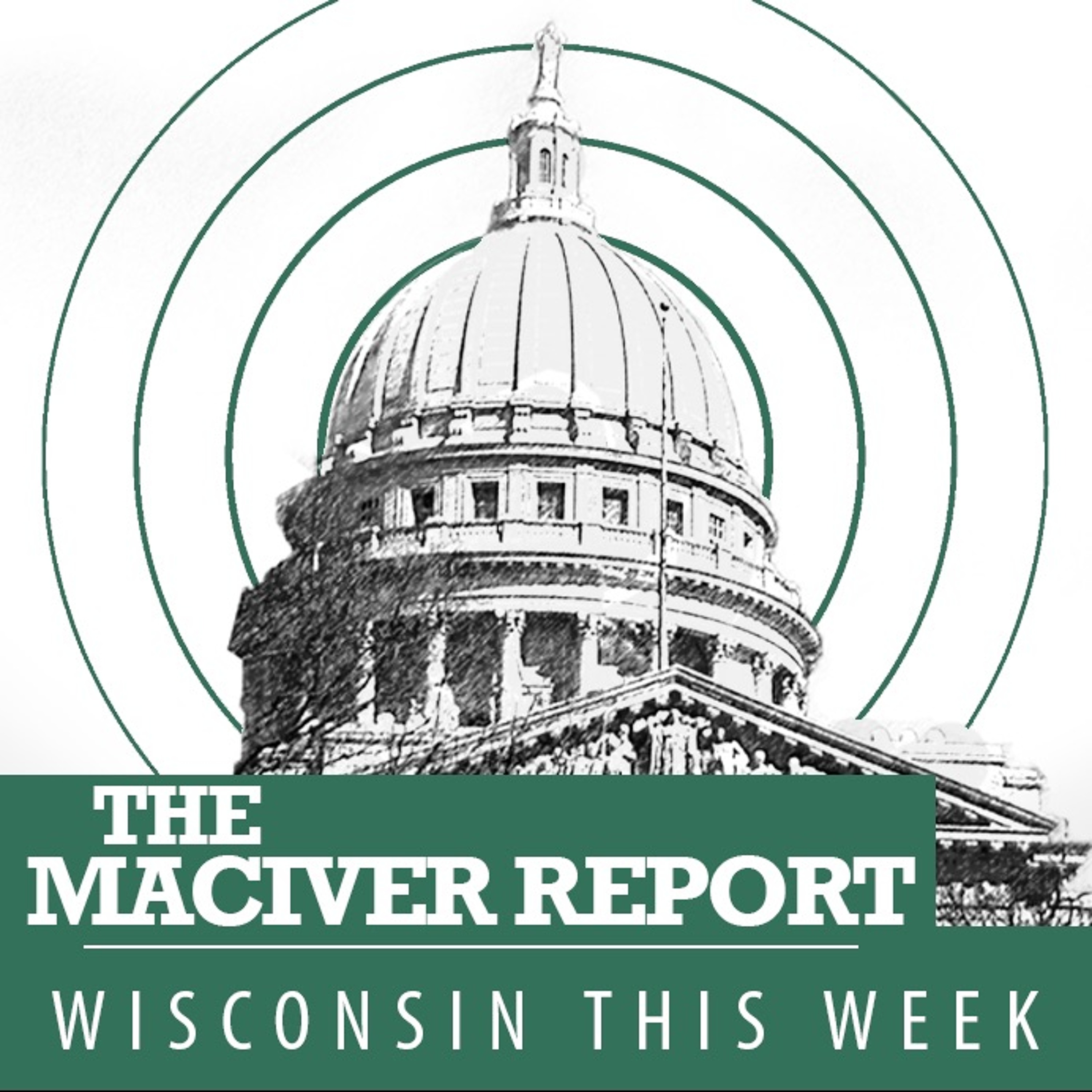 The MacIver Report: Wisconsin This Week