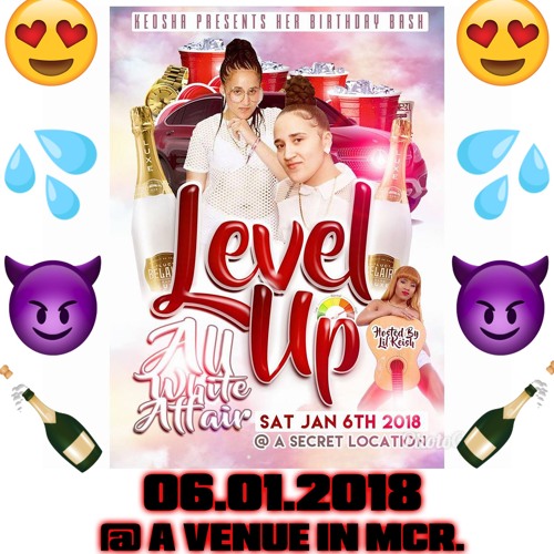 06.01.2018📆 LEVEL UP💯 ALL WHITE AFFAIR⚪ KEOSHA BDAY BASH 🎉