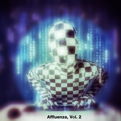 Affluenza Vol. 2 -  Vas Majority (Kraakevik Remix)